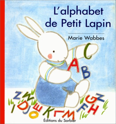 L'alphabet de Petit Lapin