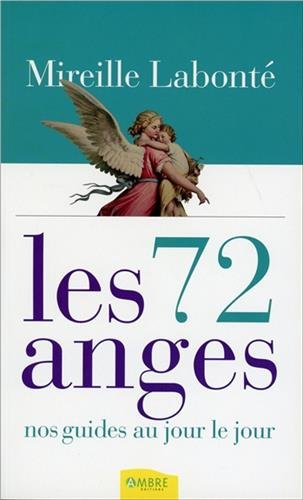Les 72 anges : nos guides au jour le jour