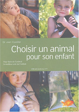 Choisir un animal pour son enfant : pour faire de l'animal le meilleur ami de l'enfant