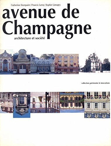 Avenue de Champagne architecture et société