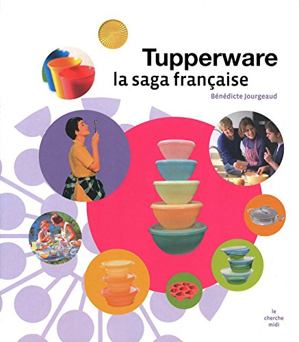 Tupperware, la saga française