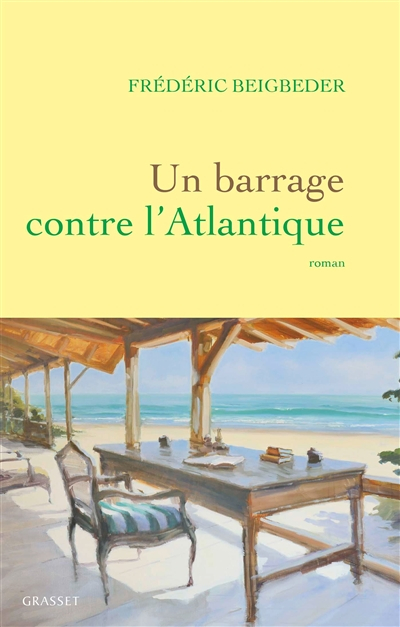 Un roman français. Vol. 2. Un barrage contre l'Atlantique