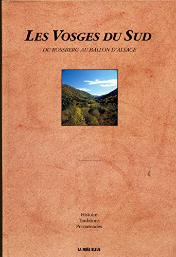 Les Vosges du Sud : du Rossberg au Ballon d'Alsace