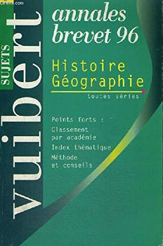 HISTOIRE-GEOGRAPHIE BREVET. Sujets seuls, Edition 1996