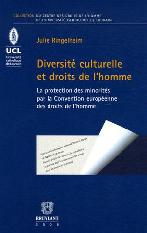 Diversité culturelle et droits de l'homme : l'émergence de la problématique des minorités dans le dr