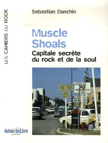 Muscle Shoals : capitale secrète du rock et de la soul