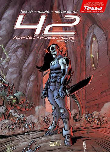 42 agents intergalactiques. Vol. 2. Ari