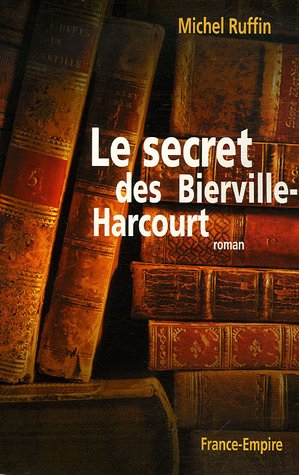 Le secret des Bierville-Harcourt