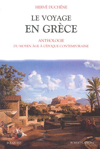 Le voyage en Grèce : du Moyen Age à l'époque contemporaine