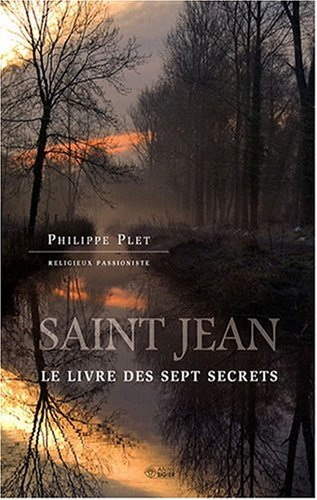 Saint Jean : livre des sept secrets