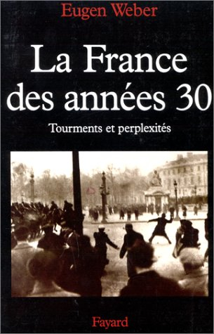 La France des années trente : tourments et perplexités