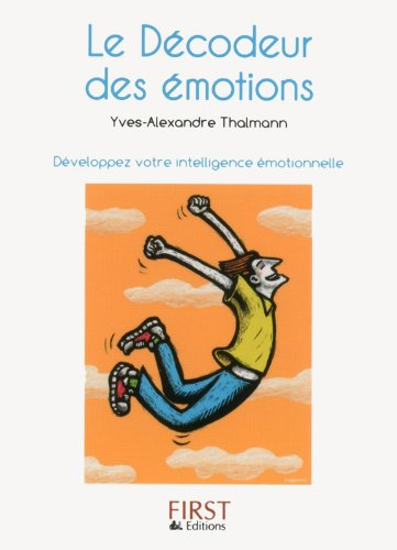 Le décodeur des émotions : développez votre intelligence émotionnelle
