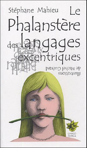Le phalanstère des langages excentriques