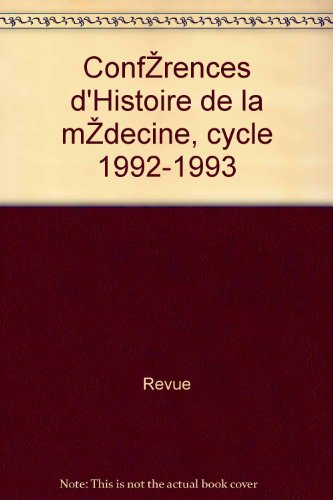 revue - conférences d histoire de la médecine, cycle 1992-1993
