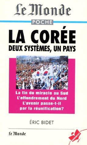 La Corée : deux systèmes, un pays