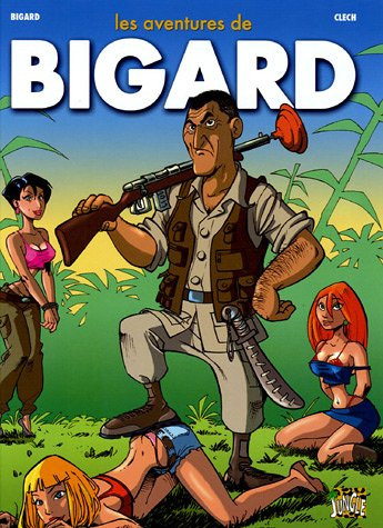 Les aventures de Bigard. Vol. 1