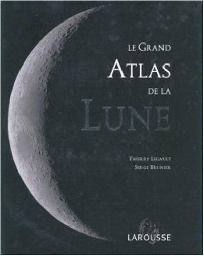 Le grand atlas de la Lune