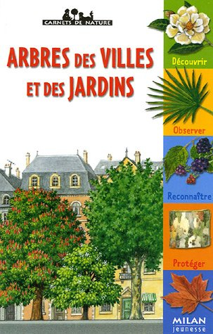 Arbres des villes et des jardins