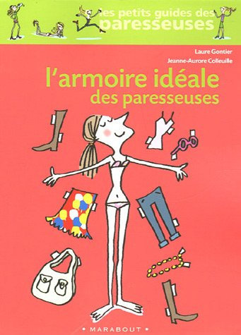 L'armoire idéale des paresseuses