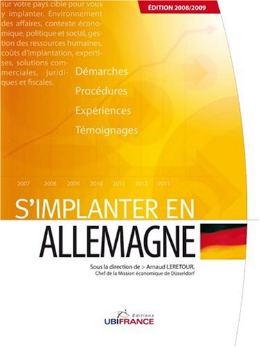 S'implanter en Allemagne : démarches, procédures, expériences, témoignages