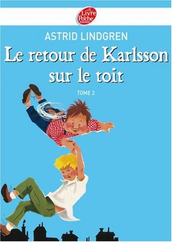 Karlsson sur le toit. Vol. 2. Le retour de Karlsson sur le toit