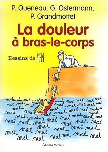 La douleur à bras-le-corps