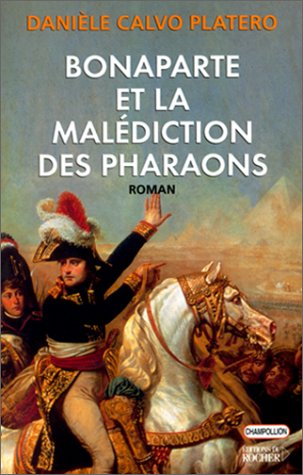 Bonaparte et la malédiction des pharaons