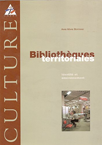 bibliotheques territoriales. identité et environnement
