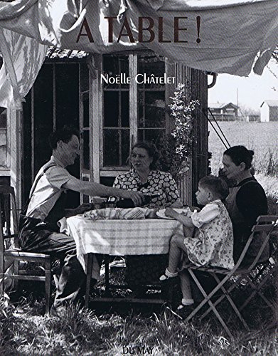 A table ! - Noëlle Châtelet