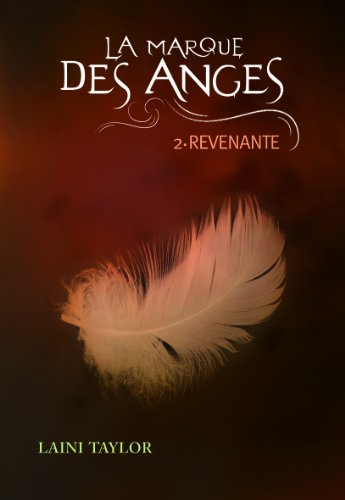 La marque des anges. Vol. 2. Revenante