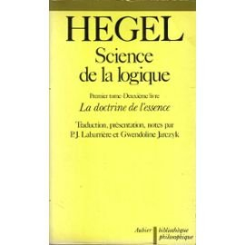 Science de la logique. Vol. 1-2. La doctrine de l'essence
