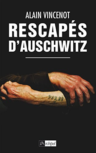 Rescapés d'Auschwitz : les derniers témoins