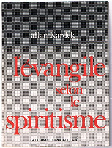 L'Evangile selon le spiritisme