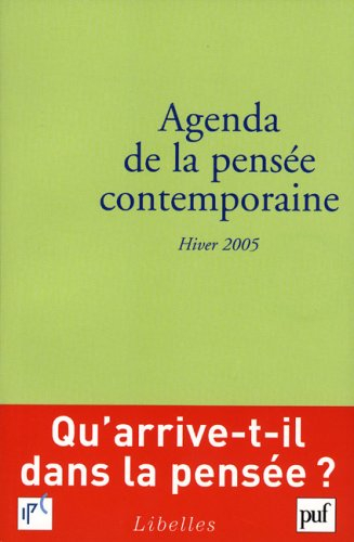 Agenda de la pensée contemporaine, n° 3 (2005). Hiver 2005