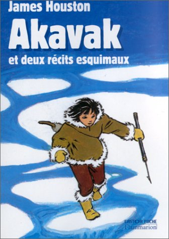 Akavak et deux récits esquimaux