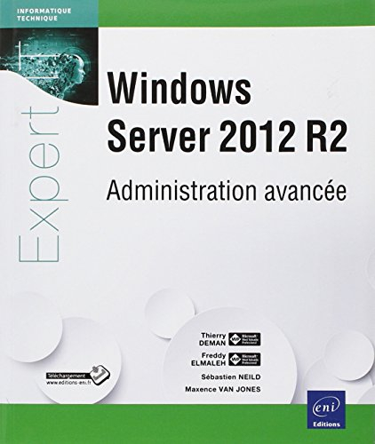 Windows Server 2012 R2 : administration avancée