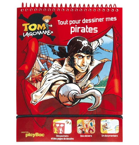 Tom Lagomme. Tout pour dessiner mes pirates