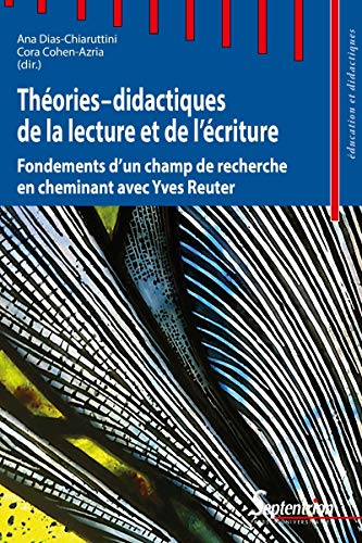 Théories-didactiques de la lecture et de l'écriture : fondements d'un champ de recherche en cheminan