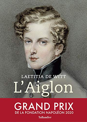 L'Aiglon : le rêve brisé de Napoléon