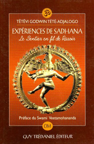 Expériences de Sadhana : le sentier en fil de rasoir