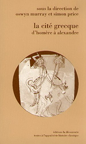 La Cité grecque d'Homère à Alexandre