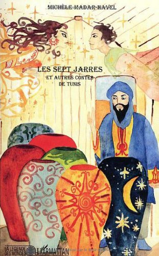 Les sept jarres et autres contes de Tunis