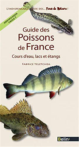 Guide des poissons de France : cours d'eau, lacs et étangs