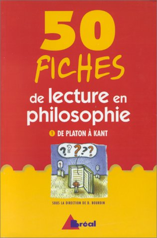 50 fiches de lecture en philosophie : classes préparatoires, 1er et 2e cycles universitaires, format