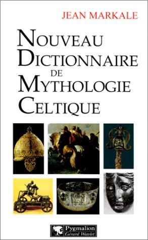 Nouveau dictionnaire de la mythologie celtique