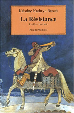 Les Fey. Vol. 8. La résistance