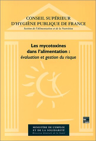 Les mycotoxines dans l'alimentation : évaluation et gestion du risque