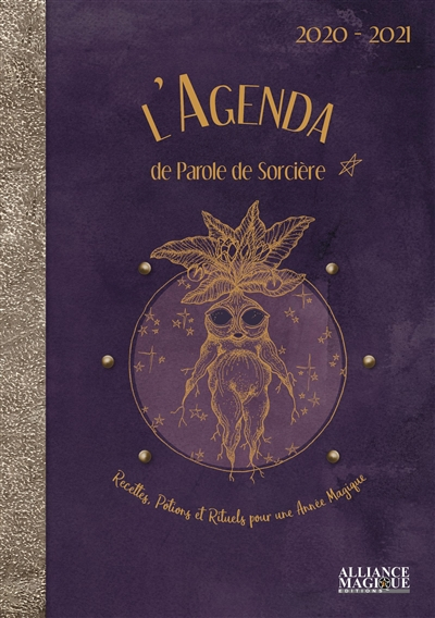 L'agenda 2021 de Parole de sorcière : recettes, potions et rituels pour une année magique