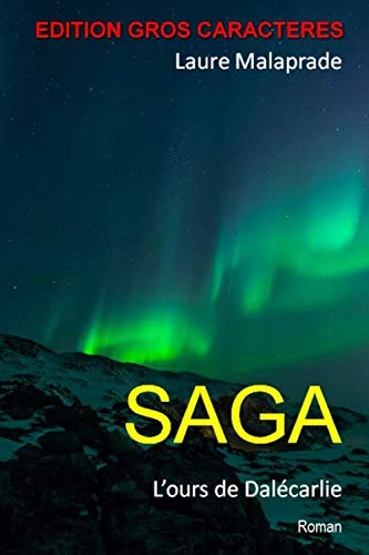 SAGA (édition gros caractères): L'ours de Dalécarlie