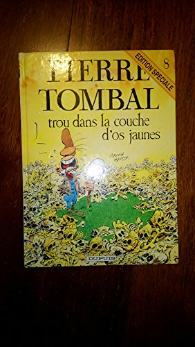 pierre tombal n,8 : trou dans couche os jaunes